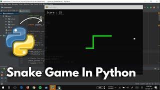 Python Projects | Create Snake Game Step By Step In Python For Beginners