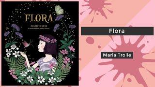 Flora - Maria Trolle || Coloring Book Flip