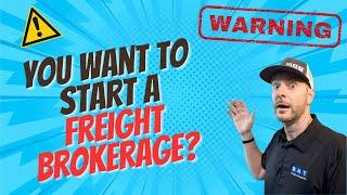 The Risks of Starting a Freight Brokerage | Episode 257