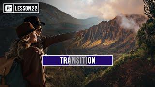 How to use Transition in Premiere Pro | EP 22