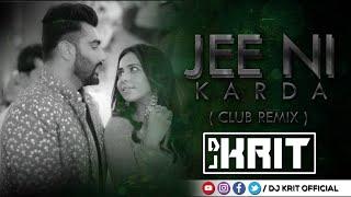 Jee Ni Karda | Arjun Kapoor,  Rakul Preet | Club Remix | DJ Krit Official | 2021