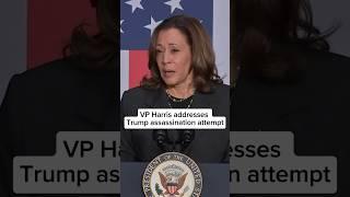 VP Harris addresses Trump assassination attempt