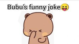 | bubu's funny joke | bubu dudu official |