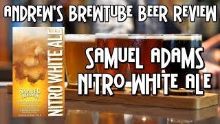 Samuel Adams Nitro White Ale - Andrew's BrewTube Beer Review #25