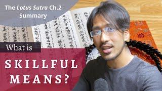 The Lotus Sutra In a Nutshell: Chapter 2 "Skilfull Means"