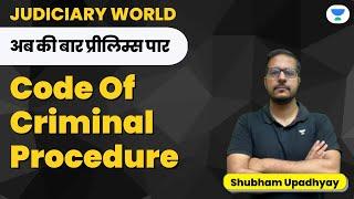 Code Of Criminal Procedure | Maha Marathon | Shubham Upadhyay | Judiciary World