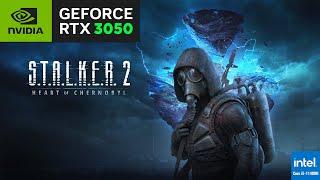 S.T.A.L.K.E.R. 2  Heart of Chornobyl | RTX3050 LAPTOP | I5 11400H | 4GB VRAM