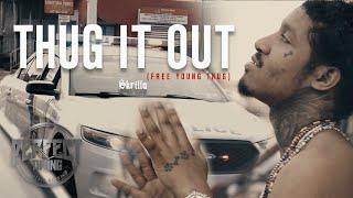 Skrilla - Thug it out (FREE YOUNG THUG) (Official Video)