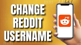 How To Change Reddit Username After 30 Days (Easy)