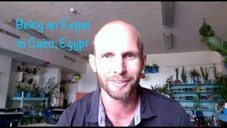 Being an Expat in Cairo, Egypt | Expats Everywhere