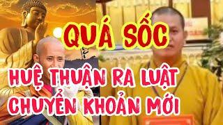 Huệ Thuận Lại Xúc Phạm Thầy Minh Tuệ Và Ra Luật Chuyển Khoản Mới Được Gặp