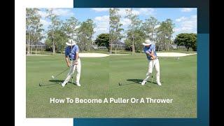 Turn Your Golf Swing Into A Puller Or Thrower