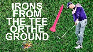 HOW To Play irons from the GROUND and the TEE