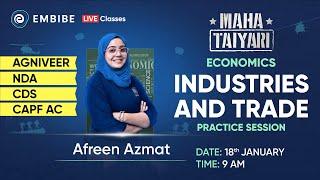 Industries and Trade | Practice Session | Economics | NDA, Agniveer, CDS, CAPF AC | Afreen Azmat