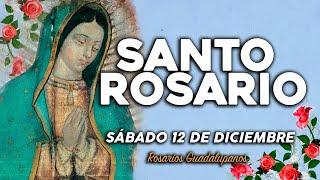 SANTO ROSARIO DE HOY SÁBADO 12 DE DICIEMBRE DEL 2020|Rosario Guadalupano|Yo Amo️Mi Fe Católica