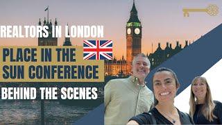 REALTORS IN LONDON - PLACE IN THE SUN CONFERENCE