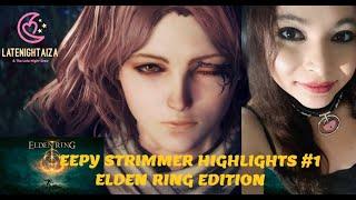 Eepy Strimmer Highlights. Elden Ring Edition #.1  LUNA INVADES STREAM!!!!