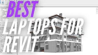 Best Laptops for Revit in 2020