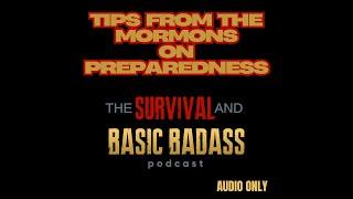 Mormon Preppers: The Most Practical Survival Advice You’ll Ever Get