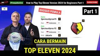 How to Play Top Eleven Version 2024 for Beginners Part 1