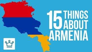 15 Things You Didn’t Know About Armenia