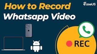 How to Record Screen on WhatsApp