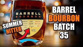 2023's Best Summer Release - Barrel Bourbon Batch 35