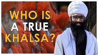 Who is a Khalsa | Awakening The Soul