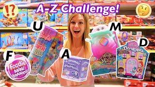 A-Z MYSTERY TOY SHOPPING CHALLENGE!! (AT THE *LARGEST* TOY STORE IN THE COUNTRY!!🫢)