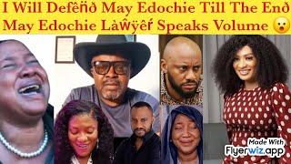 I will dèfên̈ð May Edochie till the èn̈ð~ May Edochie làwÿèŕ speaks v0lume