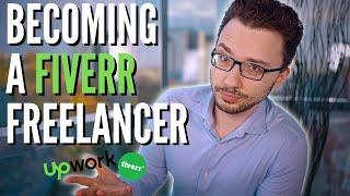 Becoming a Fiverr Freelancer (The Truth) - Fiverr Seller Guide