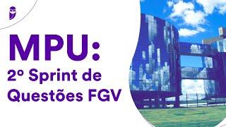 Concurso MPU: 2º Sprint de Questões FGV