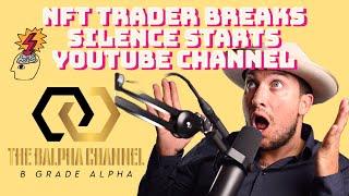 Successful NFT Trader Starts YouTube Channel. Breaks Silence. Introductions and Layout of Channel