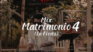 Mix Matrimonio 04 LA FIESTA - DJ Oscar (LAS FIJAS PARA TU MATRI)