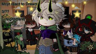 Mcyt react to Dream (+ Nightmare) 3/??