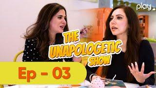 The Un-Apologetic Show (TUS) - Episode 03 | Rafia Fasih | Talk Show | Play TV | 09 Aug 2021 | USA