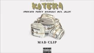 Mad Clip - Kotera (STAiF Private Party Animals Mix 2k20)