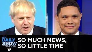 So Much News, So Little Time: U.K.’s New PM, Big Apple Floods & NY’s New Claw Law | The Daily Show