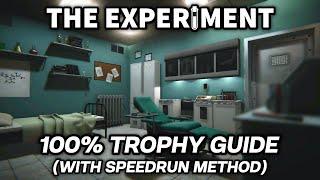 The Experiment 100% Walkthrough & Trophy Guide (Speedrun Method)