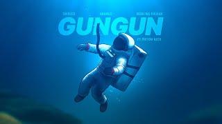 Gungun - Tavreed, Anxmus & Rishi Raj Phukan ft. Pritom Nath (Official Visualizer)