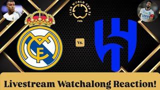 Real Madrid CF Vs. Al-Hilal SFC FIFA Club World Cup 2025 Group H Livestream Watchalong Reaction