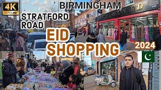 STRATFORD ROAD #BIRMINGHAM 2024 EID SHOPPING