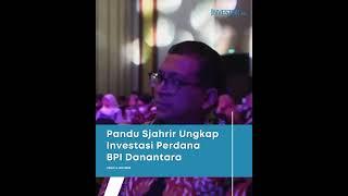 Pandu Sjahrir Ungkap Investasi Perdana BPI Danantara #danantara #pandusjahrir #beritasatu