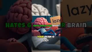 Why Your Brain Sabotages Your Goals