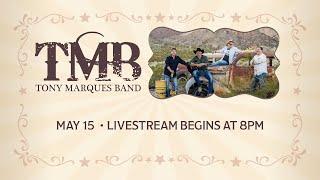 Tony Marques Band | May 15th | 8pm