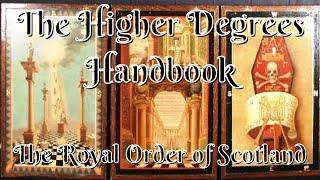 The Royal Order of Scotland: The Higher Degrees Handbook By JSM Ward 8/11