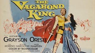 THE VAGABOND KING, 1956 SWASHBUCKLING ADVENTURE STARRING ORESTE KIRKOP AND KATHRYN GRAYSON.