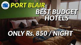 Port Blair Budget Hotels | Cheap Hotels In Port Blair | Adira Travels