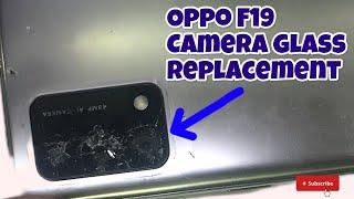 OPPO F19 CAMERA GLASS REPLACEMENT | how to chaoppo F19 camera glass #repair #oppo #new