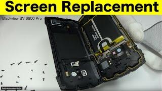 Blackview BV 6800 Pro Screen Replacement Complete guide Repair